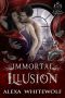 [Lost Royals of Transylvania 01] • Immortal Illusion